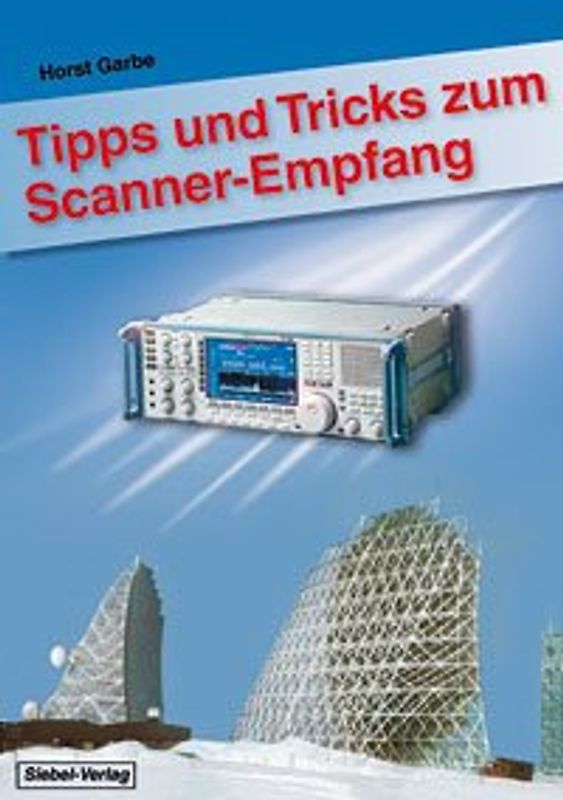 Tipps und Tricks zum Scanner-Empfang