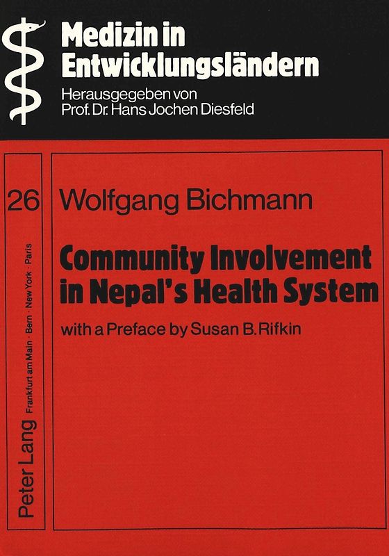 Community Involvement in Nepal's Health System- With a Preface by Susan B. Rifkin-