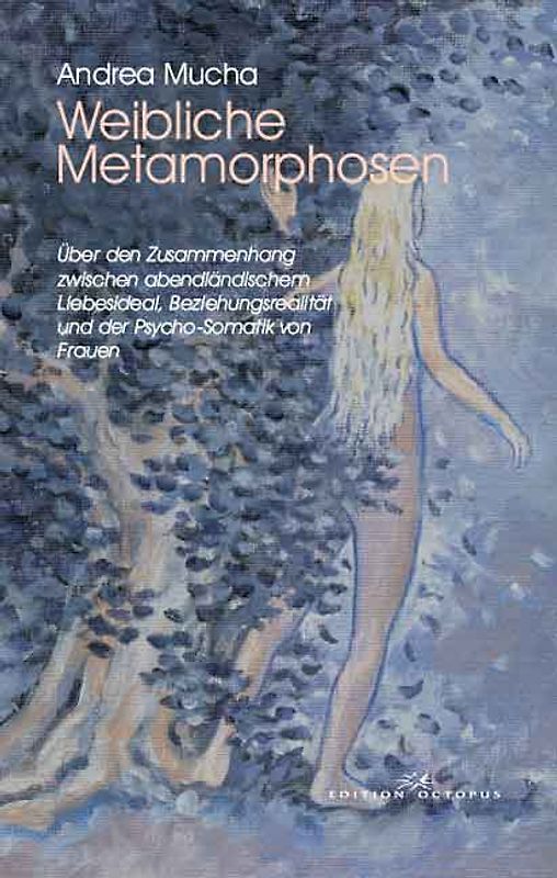 Weibliche Metamorphosen