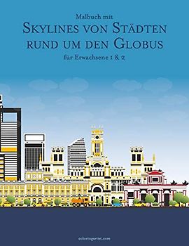 Malbuch mit Skylines von Städten rund um den Globus für Erwachsene 1 & 2