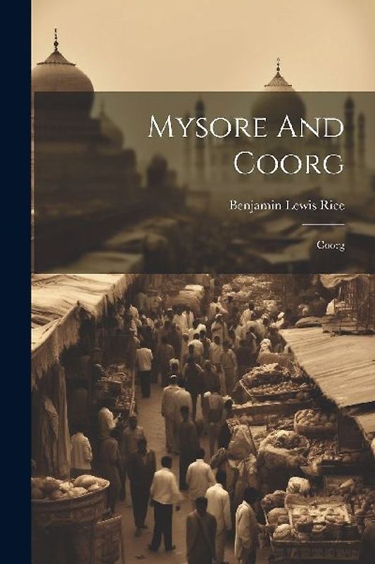 Mysore And Coorg: Coorg