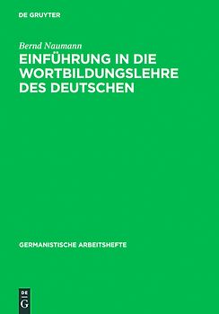 Einführung in die Wortbildungslehre des Deutschen