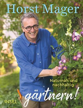 Einfach gärtnern! Naturnah und nachhaltig