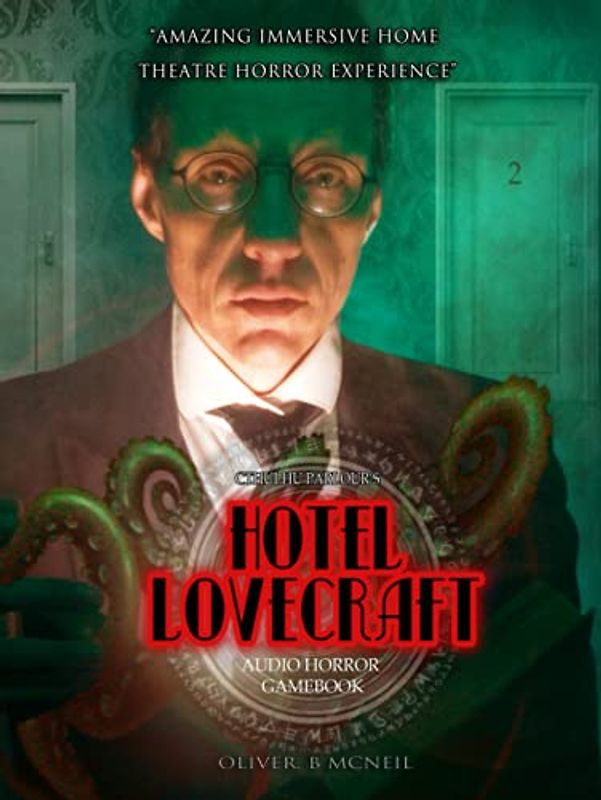 Cthulhu Parlour's: Hotel Lovecraft: Audio Horror Gamebook. Solo or 2-4 Players. Not just for Halloween easy RGP for ages 12 to adults (Cthulhu Parlour: Interactive adventures)