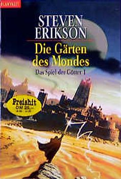 Das Spiel der Götter (1). Die Gärten des Mondes