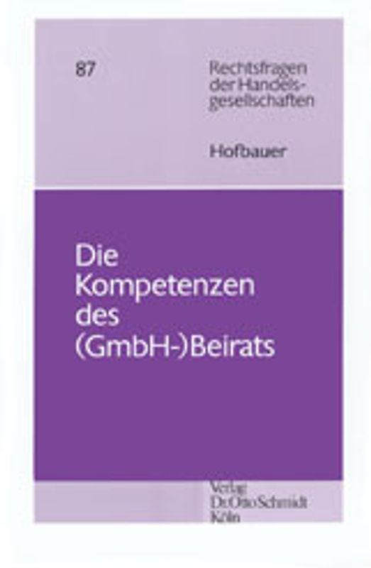 Die Kompetenzen des (GmbH-)Beirats