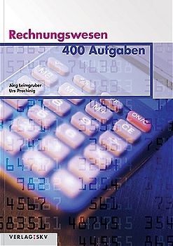 Rechnungswesen - 400 Aufgaben