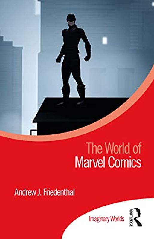 The World of Marvel Comics (Imaginary Worlds)