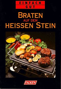 Braten auf dem heissen Stein