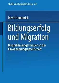 Bildungserfolg und Migration