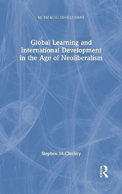 Global Learning and International Development in the Age of Neoliberalism