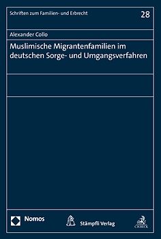 Muslimische Migrantenfamilien im deutschen Sorge- und Umgangsverfahren
