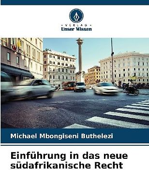 Einführung in das neue südafrikanische Recht