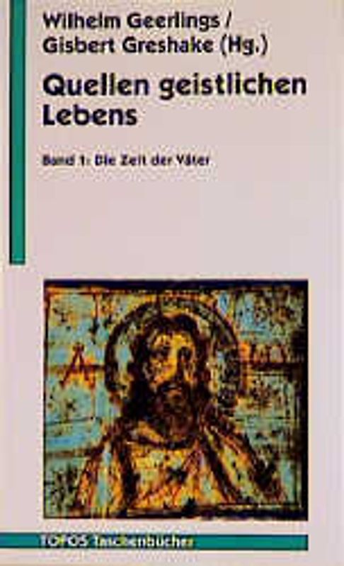 Quellen geistlichen Lebens / Die Zeit der Väter