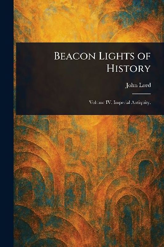 Beacon Lights of History