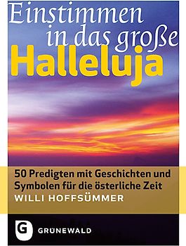 Einstimmen in das große Halleluja