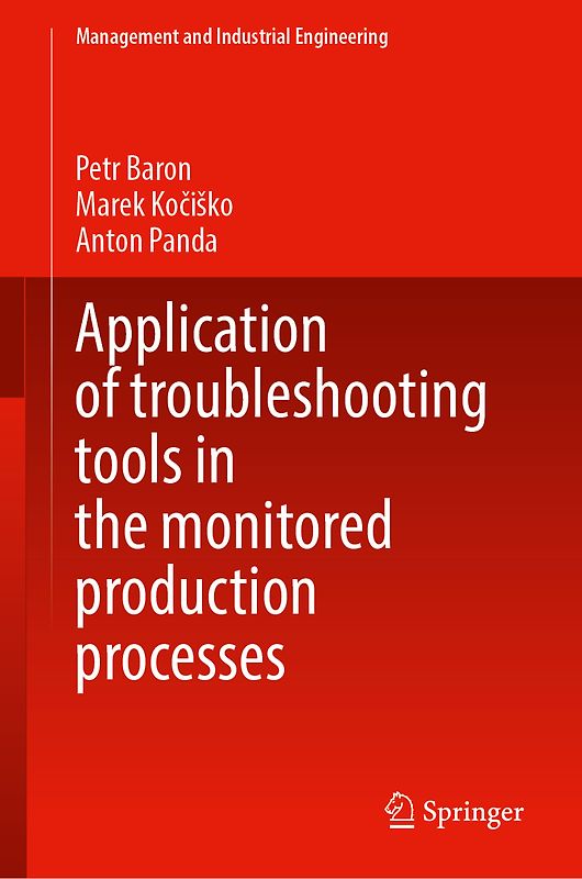 Application of Troubleshooting Tools in the Monitored Production Processes