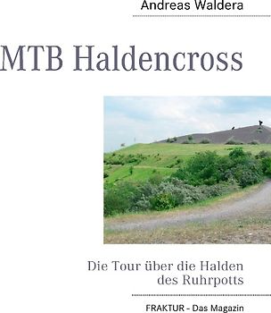 MTB Haldencross. Die Tour über die Halden des Ruhrpotts