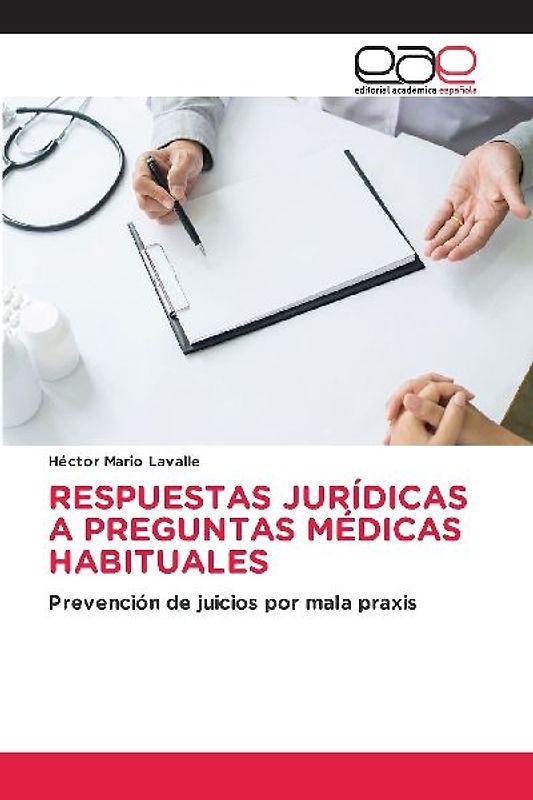 RESPUESTAS JURÍDICAS A PREGUNTAS MÉDICAS HABITUALES