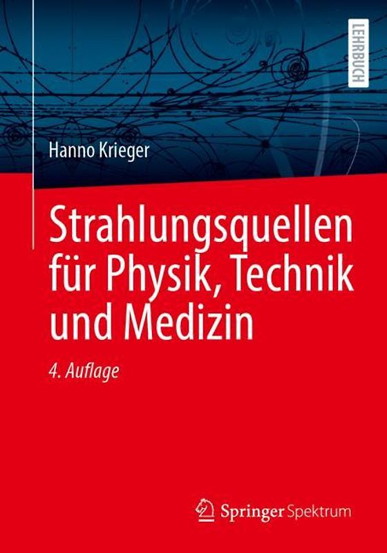 Strahlungsquellen für Physik, Technik und Medizin
