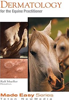 Dermatology for the Equine Practitioner (Made Easy Series)