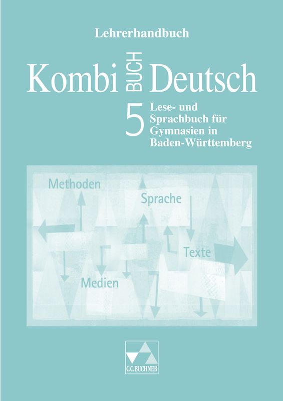 Kombi-Buch Deutsch - Lese- und Sprachbuch für Gymnasien in Baden-Württemberg / Kombi-Buch Deutsch BW LH 5