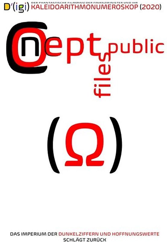 D'(igi) DER PHANTASTISCHE FILM(RISS) DER FINANZMINISTER UND IHR KALEIDOARITHMONUMEROSKOP