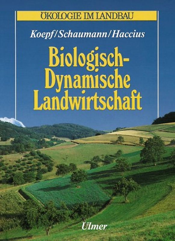 Biologisch-dynamische Landwirtschaft