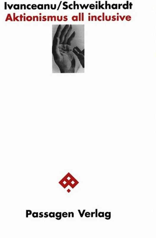 Aktionismus all inclusive