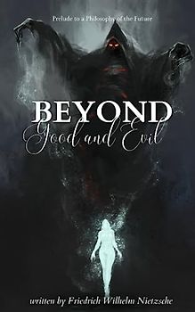 Beyond Good and Evil (Annotated)