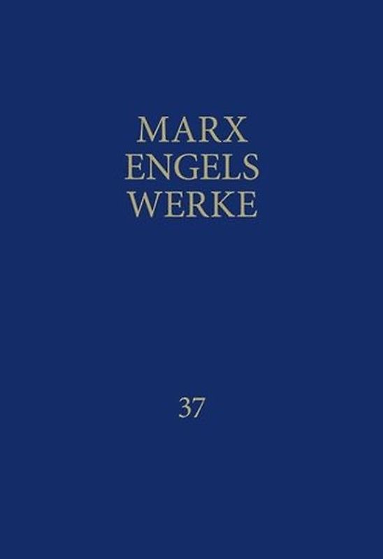MEW / Marx-Engels-Werke Band 37