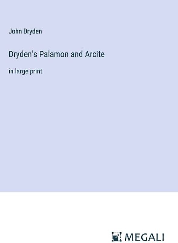 Dryden's Palamon and Arcite