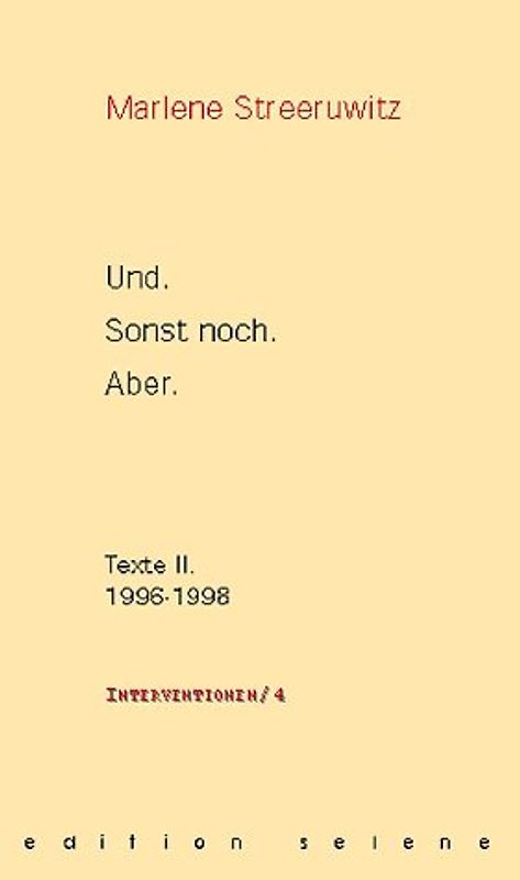Und. Sonst. Noch. Aber.. Texte II. 1997-2000