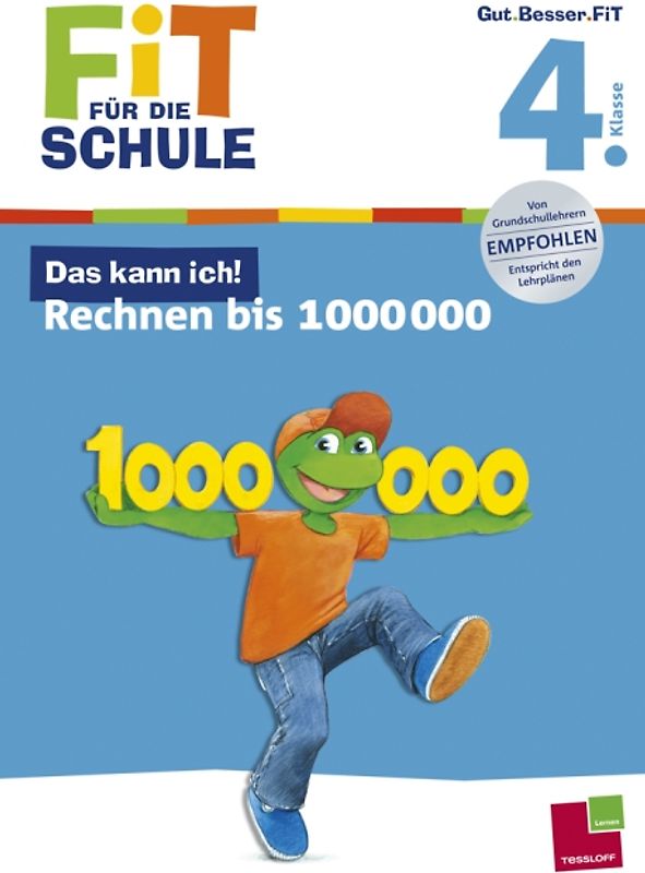 Fit für die Schule: Das kann ich! Rechnen bis 1 000 000. 4. Klasse