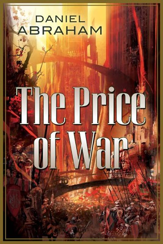 The Price of War: The Second Half of the Long Price Quartet: An Autumn War and the Price of Spring - Abraham, Daniel
