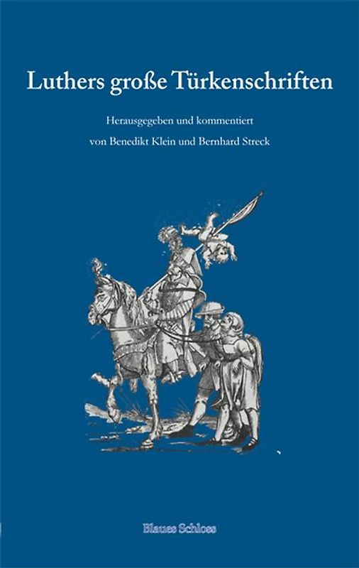 Luthers große Türkenschriften