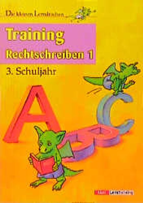 Training Rechtschreiben 1. 3. Schuljahr