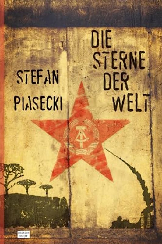 Die Sterne der Welt (DDR-Spionageroman. Amazon-Taschenbuch)