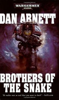 Brothers of the Snake (Warhammer 40,000 Novels: Space Marine Battles)