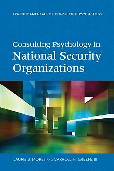 Consulting Psychology in National Security Organizations