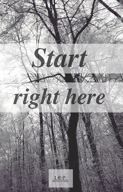 Start right here