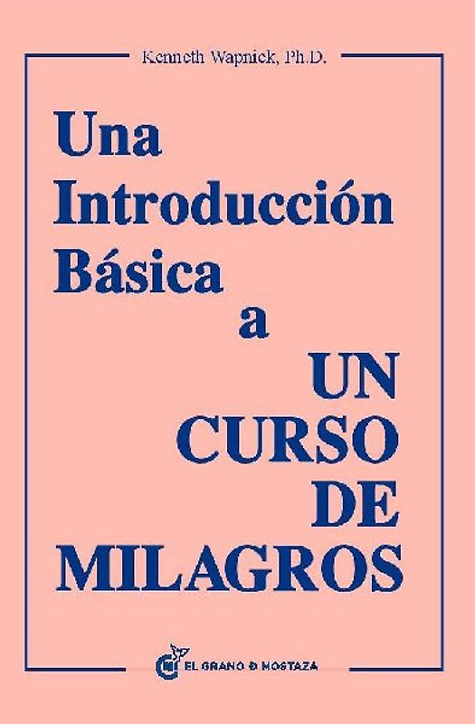 Una introducción básica a "un curso de milagros"