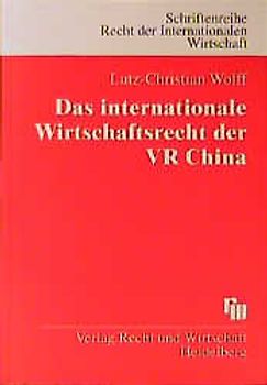 Das internationale Wirtschaftsrecht der VR China