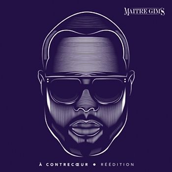 Maître Gims - A contrecoeur (Réédition)