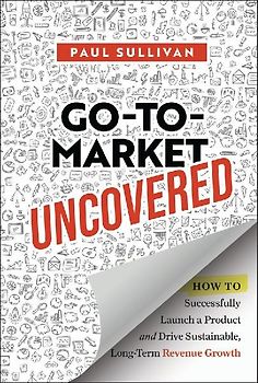 Go-To-Market Uncovered