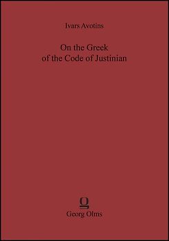 On the Greek of the Code of Justinian