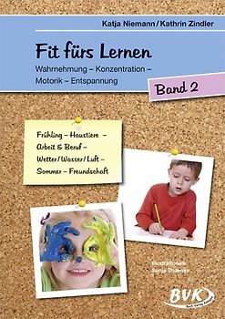 Fit fürs Lernen Band 2. Wahrnehmung-Konzentration-Motorik-Entspannung