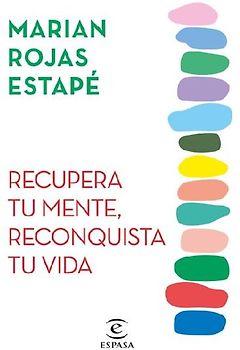 Recupera Tu Mente, Reconquista Tu Vida