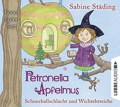 Petronella Apfelmus - Schneeballschlacht und Wichtelstreiche