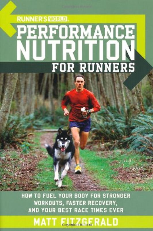 Runner's World Performance Nutrition for Runners - Fitzgerald, Matt